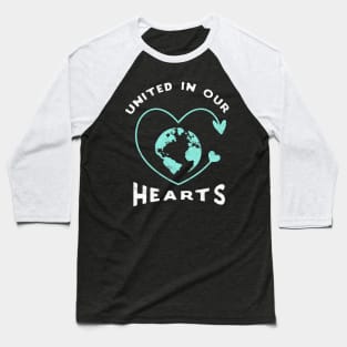 United in our hearts. Baseball T-Shirt